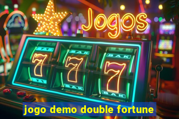 jogo demo double fortune